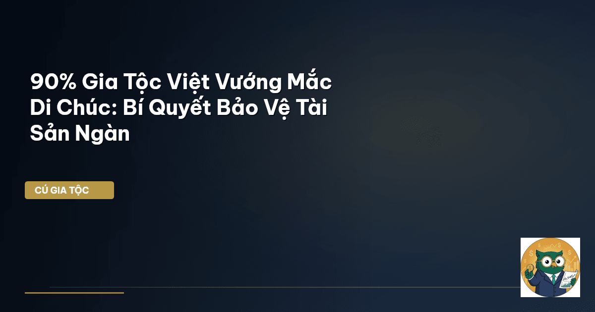 di chúc gia tộc