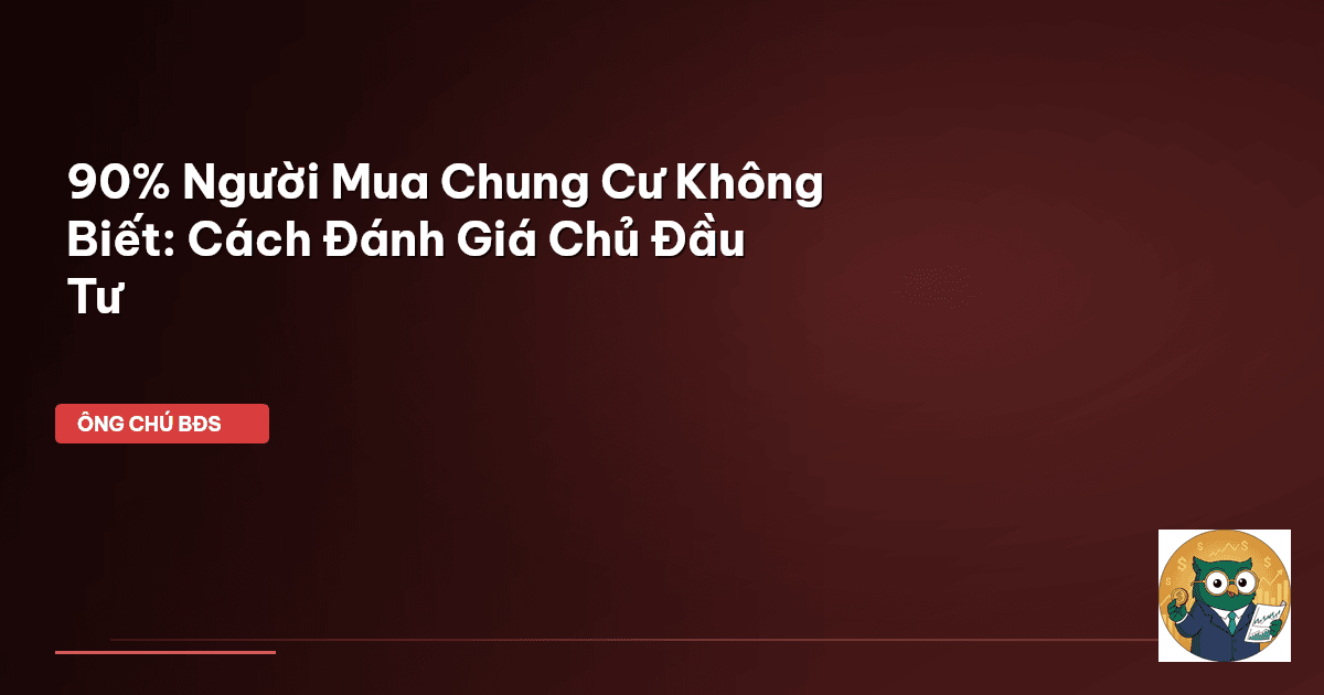 đánh giá chủ đầu tư