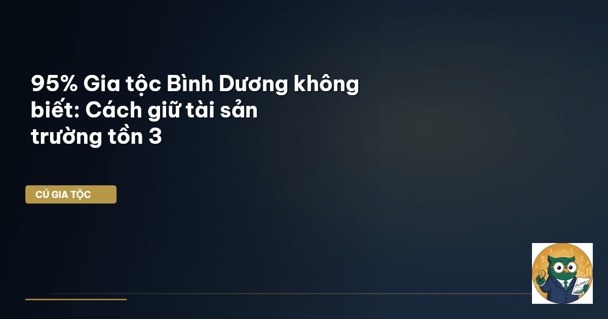 bảo vệ tài sản gia tộc