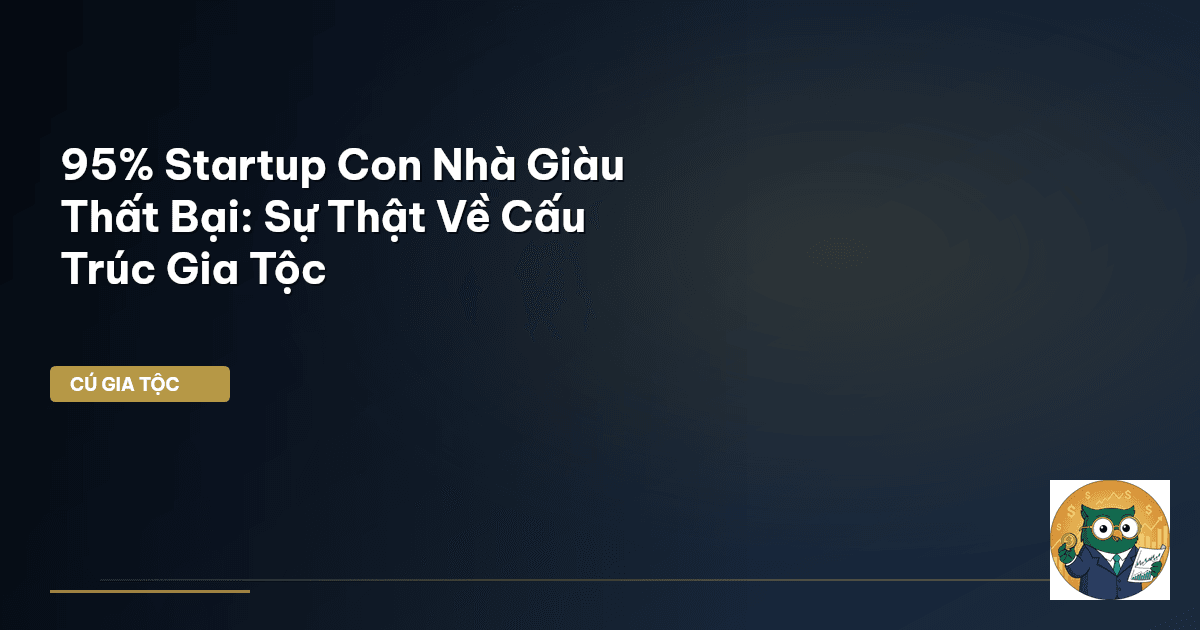 startup con nhà giàu