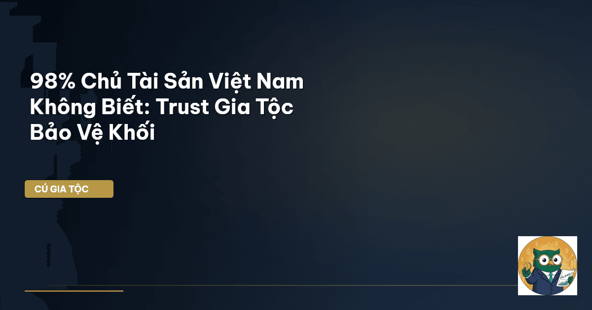 bảo vệ tài sản gia tộc