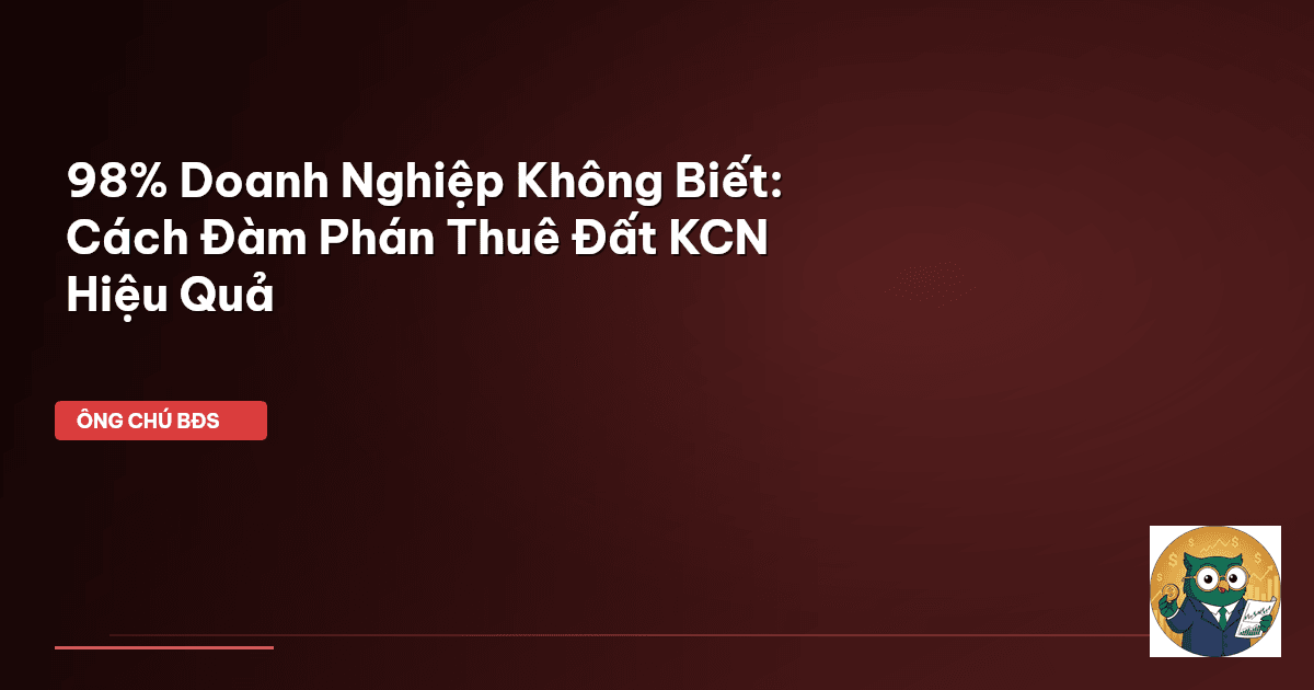 đàm phán thuê đất KCN