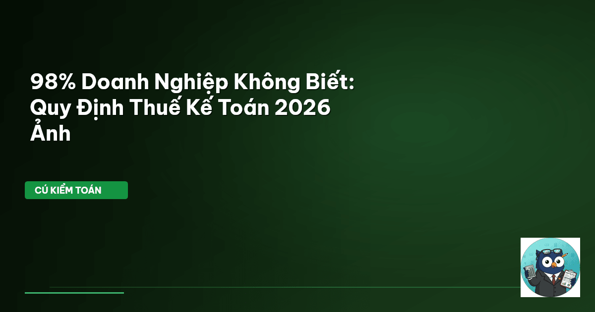 quy định kế toán thuế mới