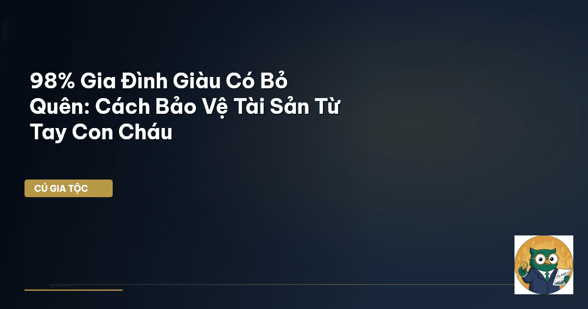 bảo vệ tài sản gia tộc