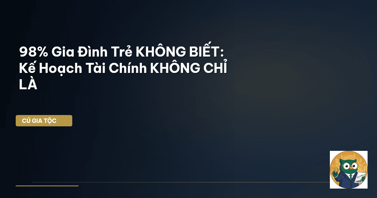 kế hoạch tài chính gia đình trẻ