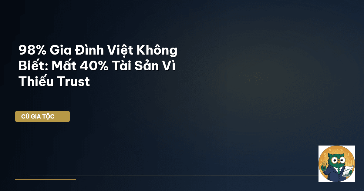 bảo vệ tài sản liên thế hệ
