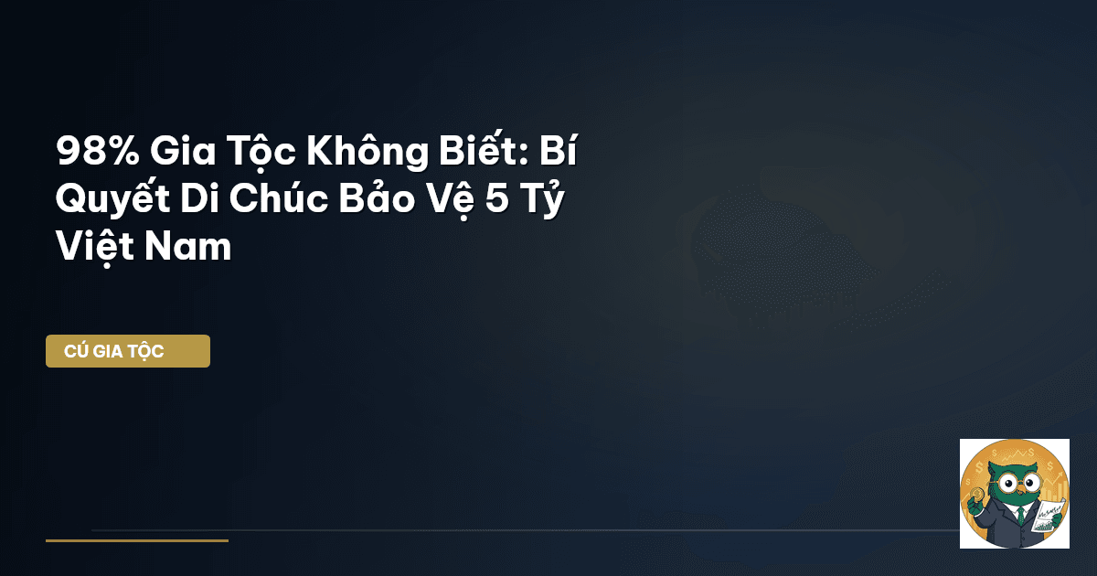 di chúc gia tộc
