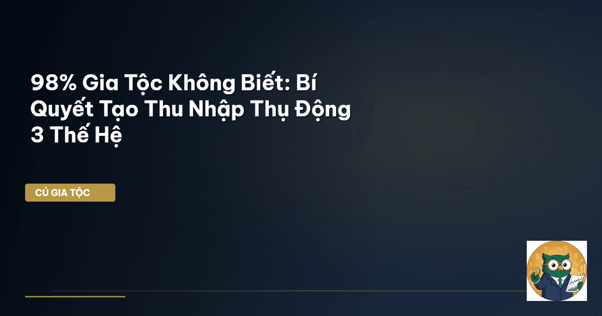 thu nhập thụ động gia tộc