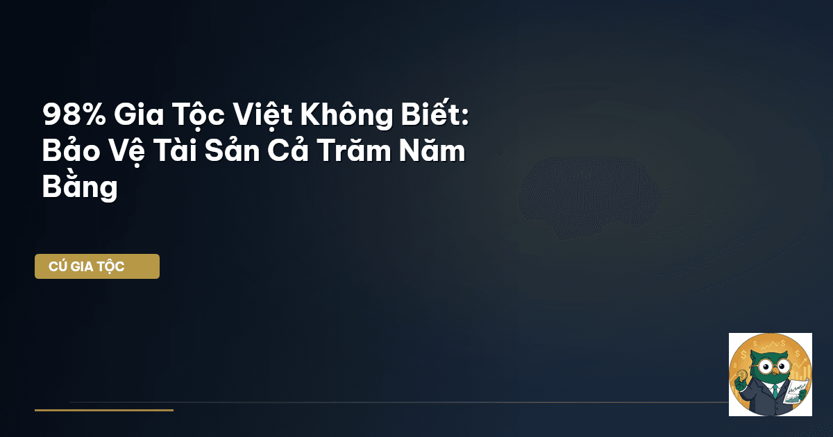 bảo vệ tài sản gia tộc