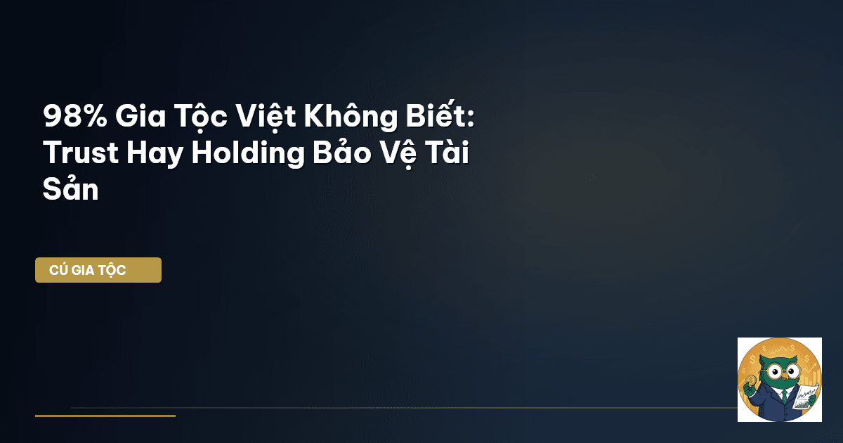 bảo vệ tài sản gia tộc