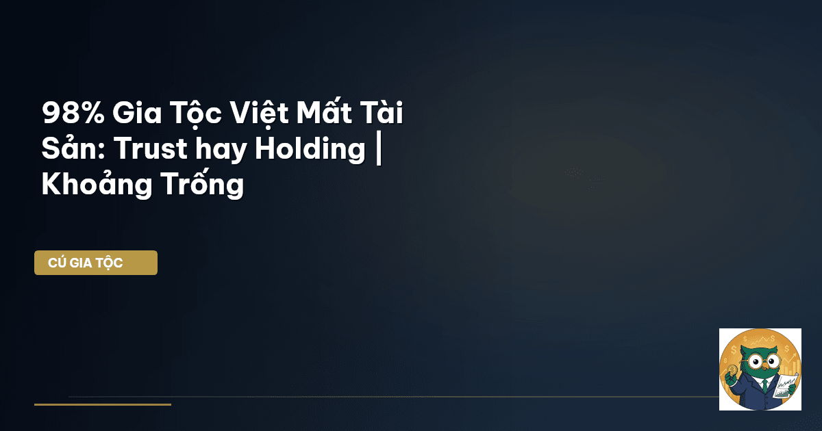 bảo vệ tài sản gia tộc