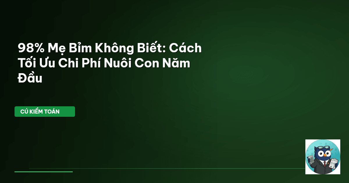 chi phí nuôi con năm đầu