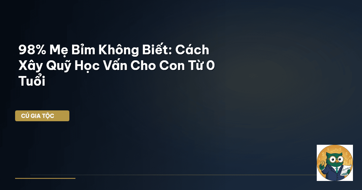 quỹ học vấn cho con