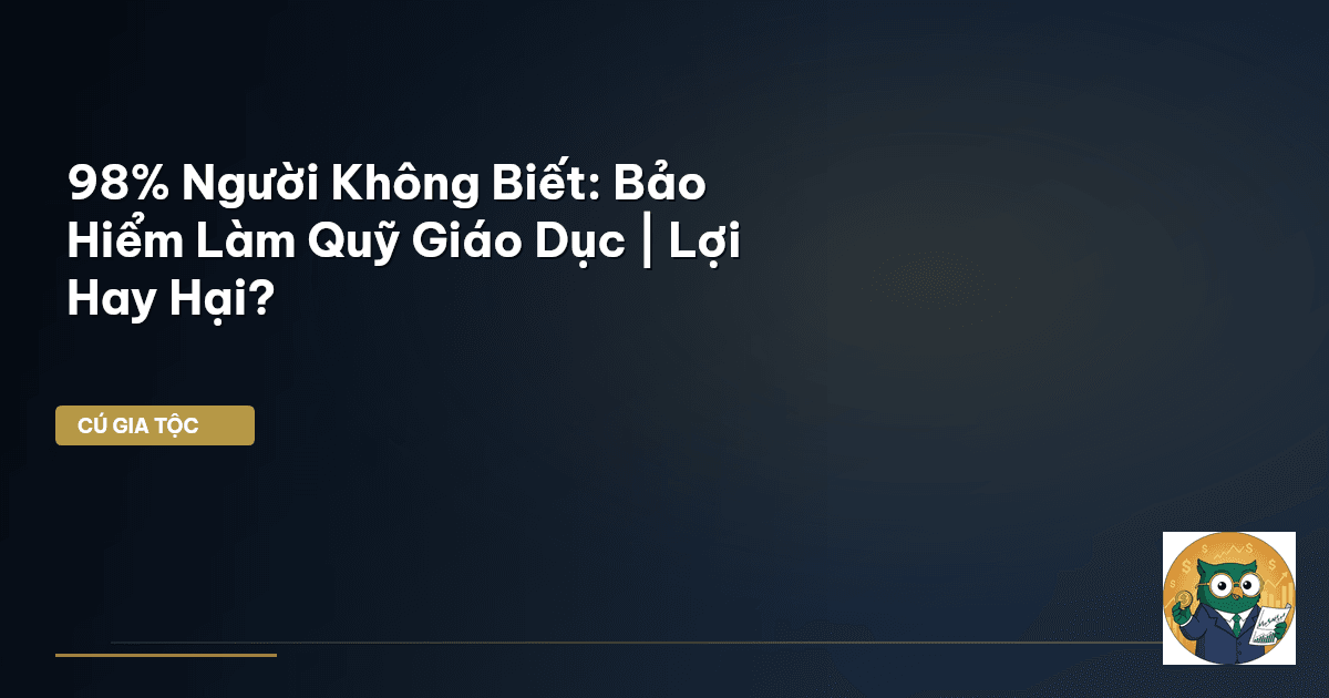 bảo hiểm quỹ giáo dục