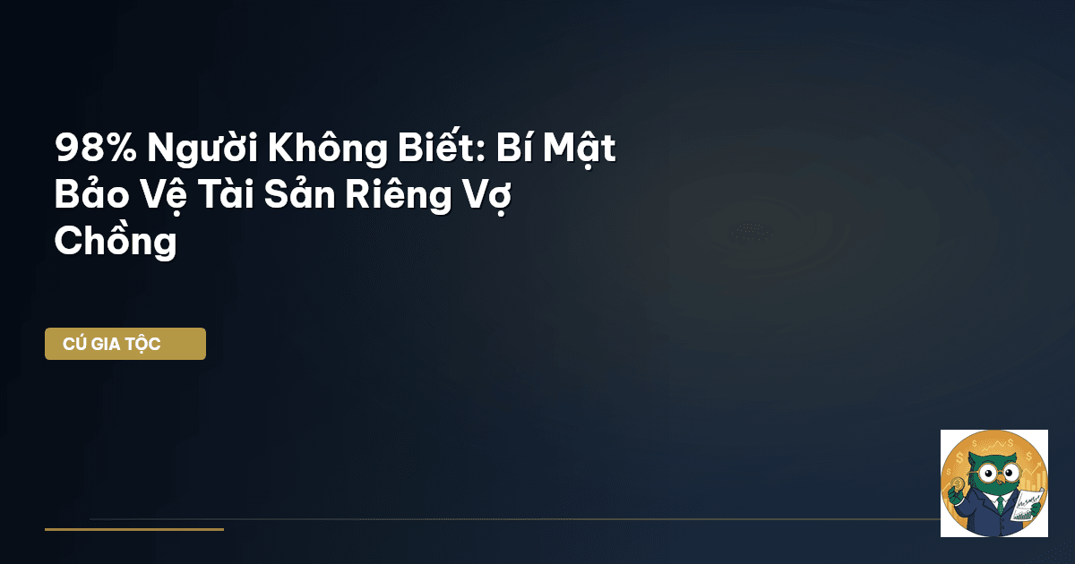tài sản riêng vợ chồng