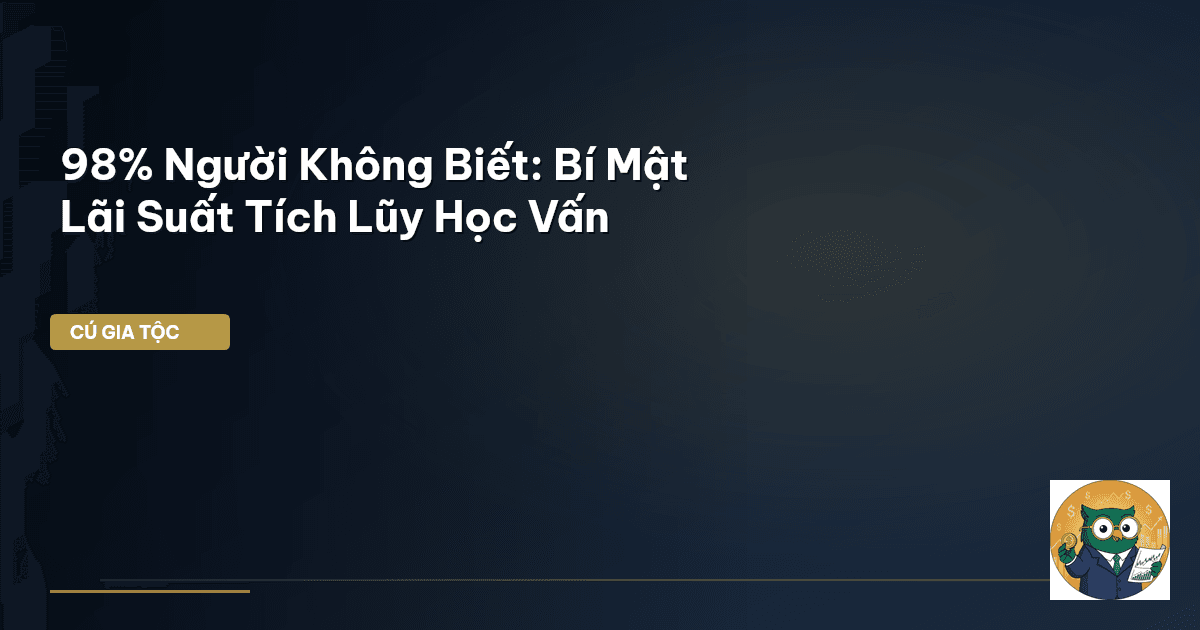 lãi suất tích lũy học vấn