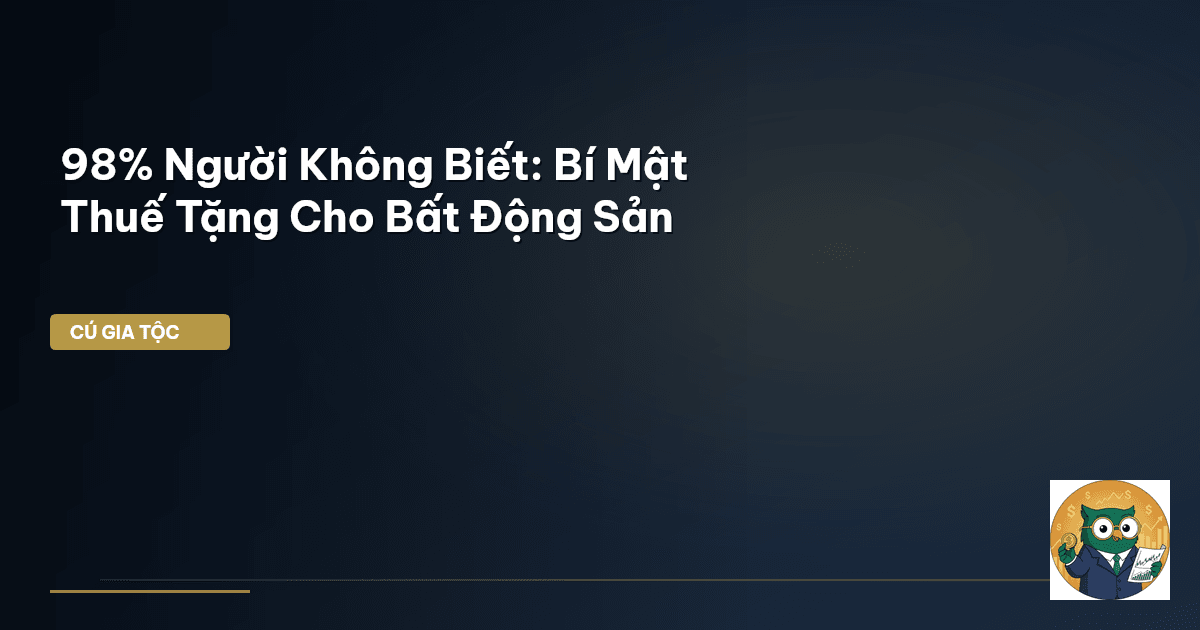 thuế tặng cho bất động sản
