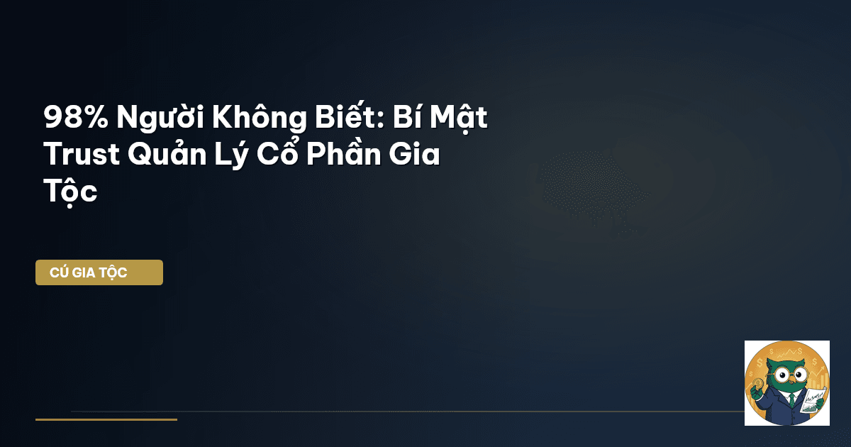 quản lý cổ phần gia tộc