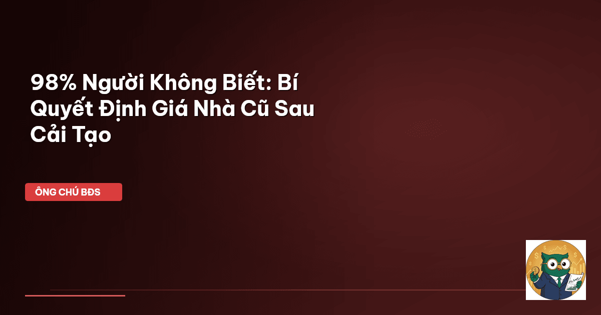 định giá nhà cũ