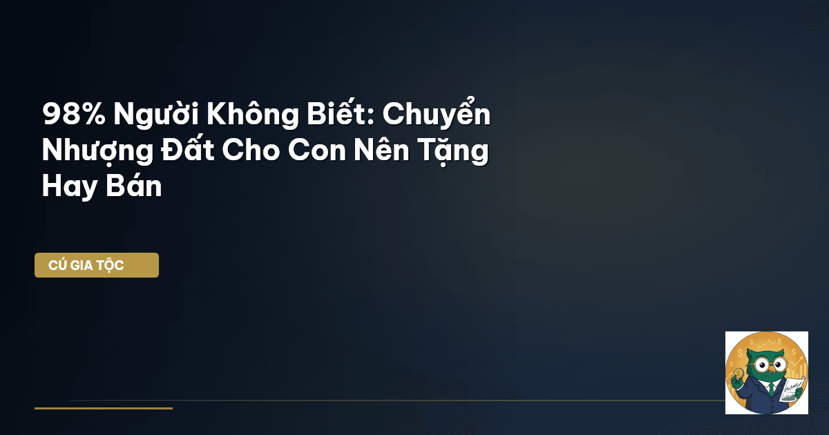 chuyển nhượng đất cho con