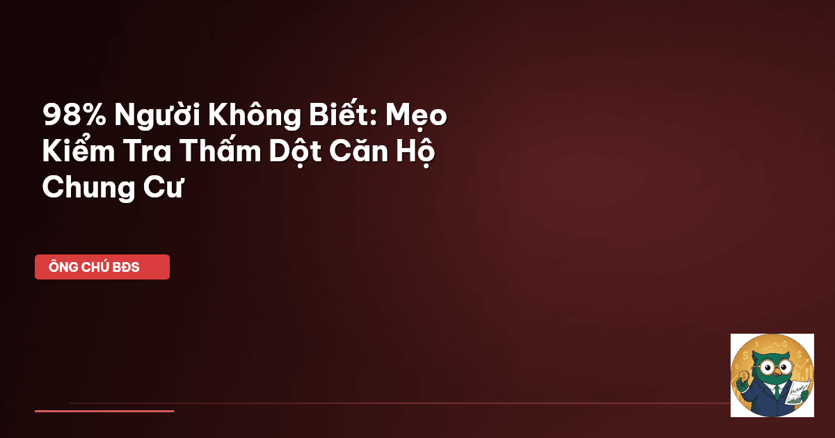 kiểm tra thấm dột chung cư