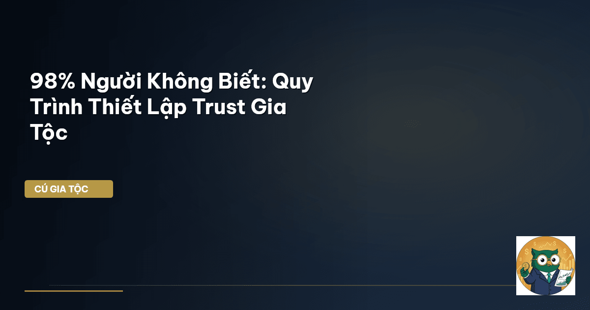 Trust gia tộc