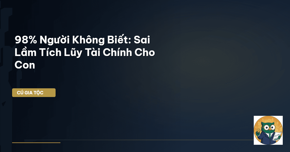tích lũy tài chính cho con
