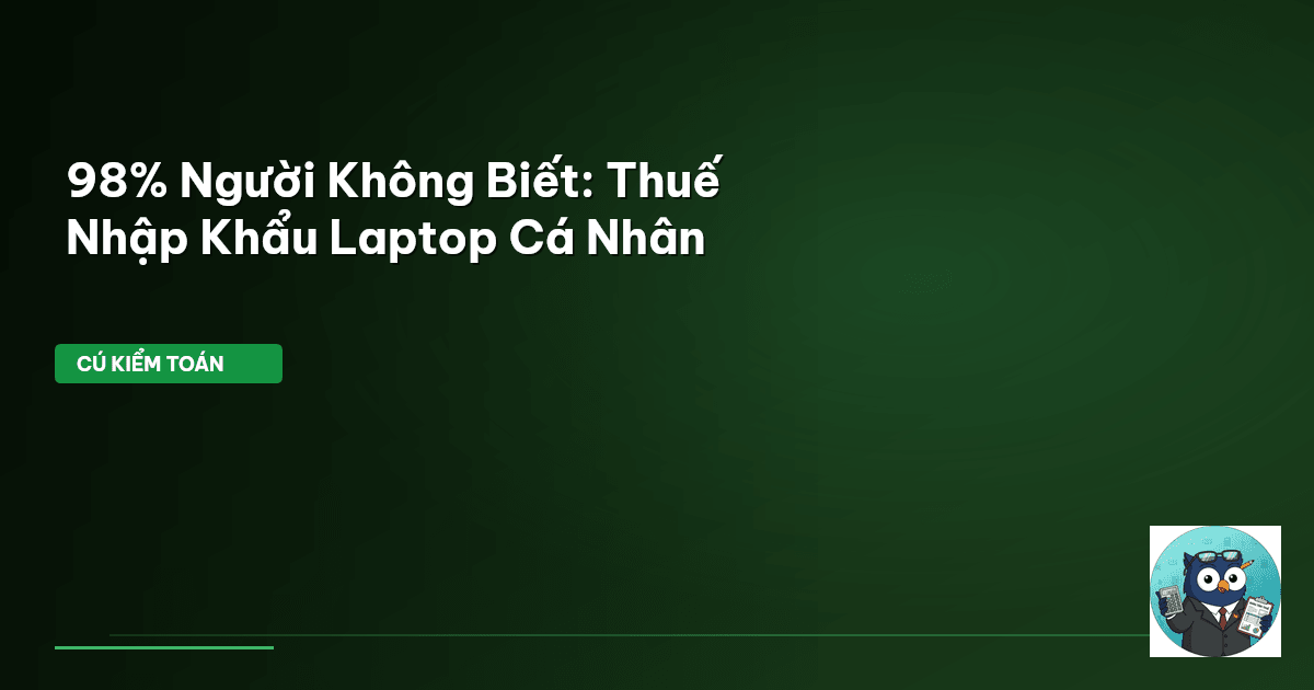 thuế nhập khẩu laptop
