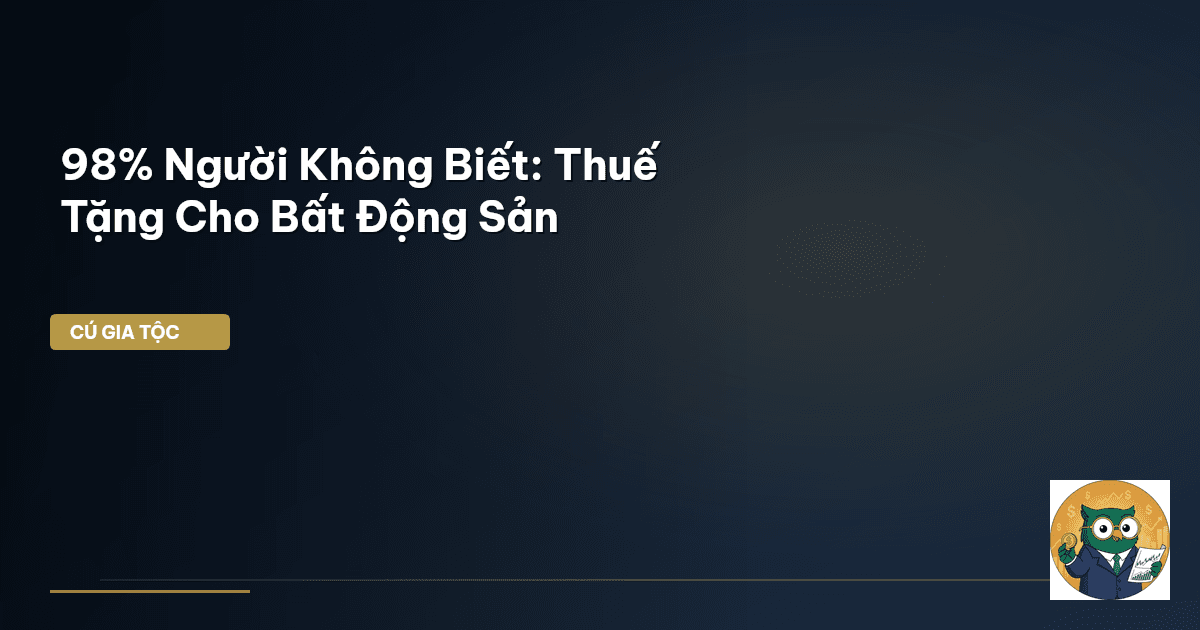 thuế tặng cho bất động sản