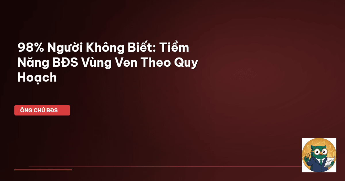 bất động sản vùng ven