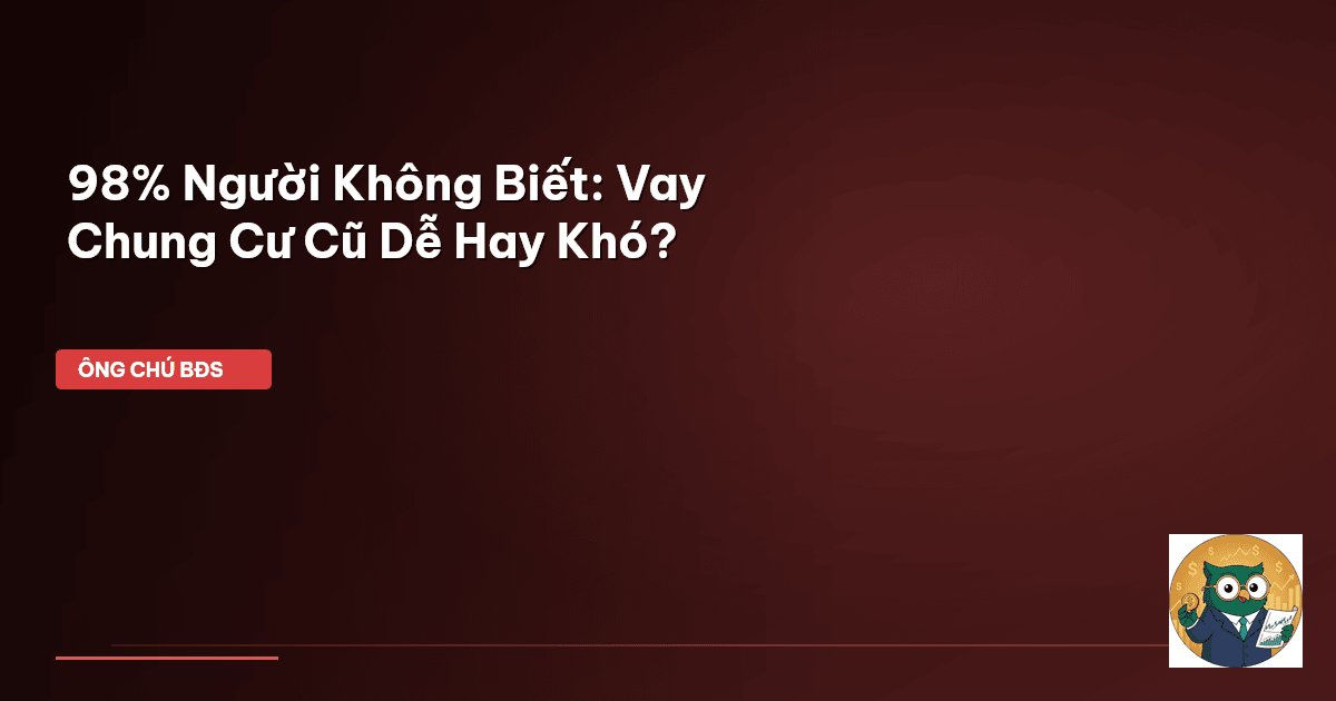 vay mua chung cư cũ