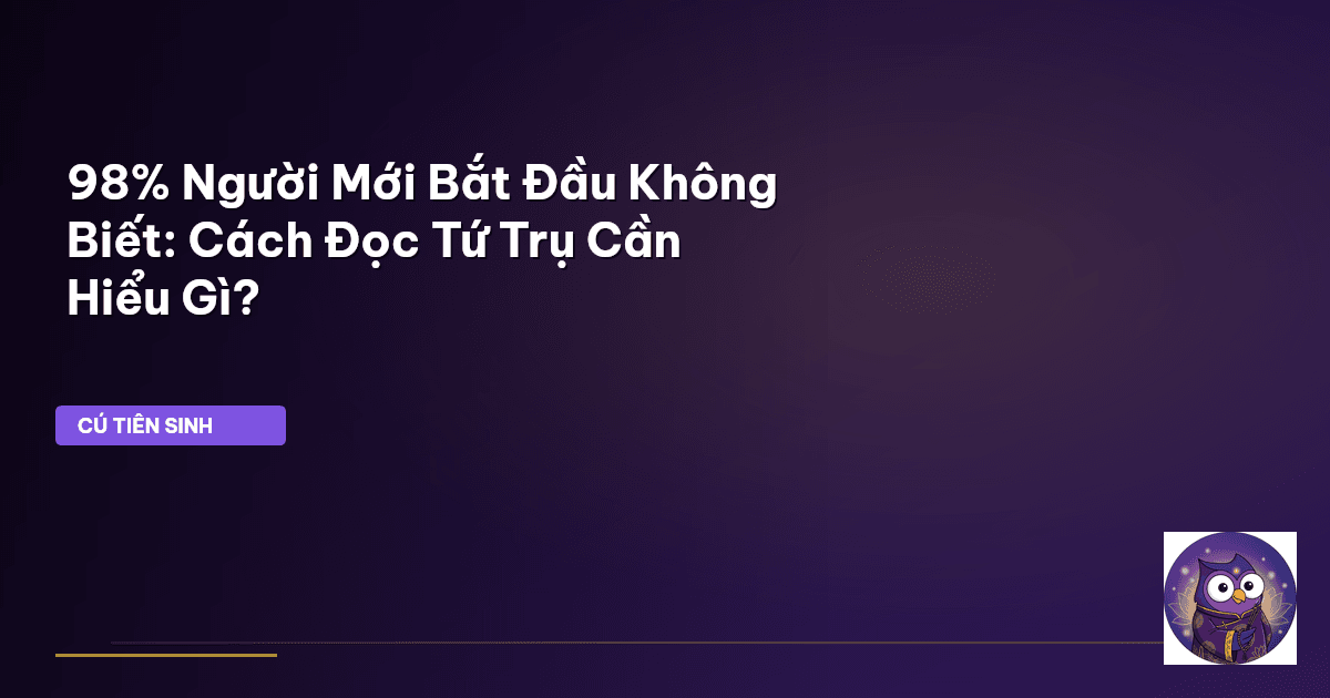cách đọc tứ trụ