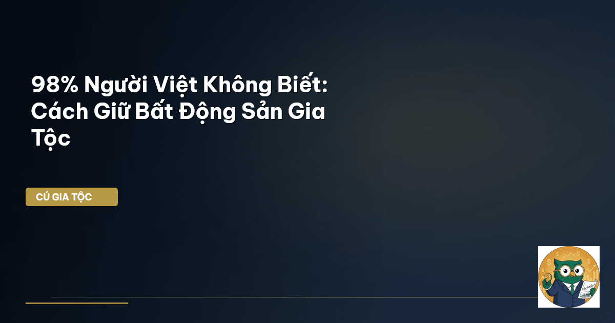bất động sản gia tộc