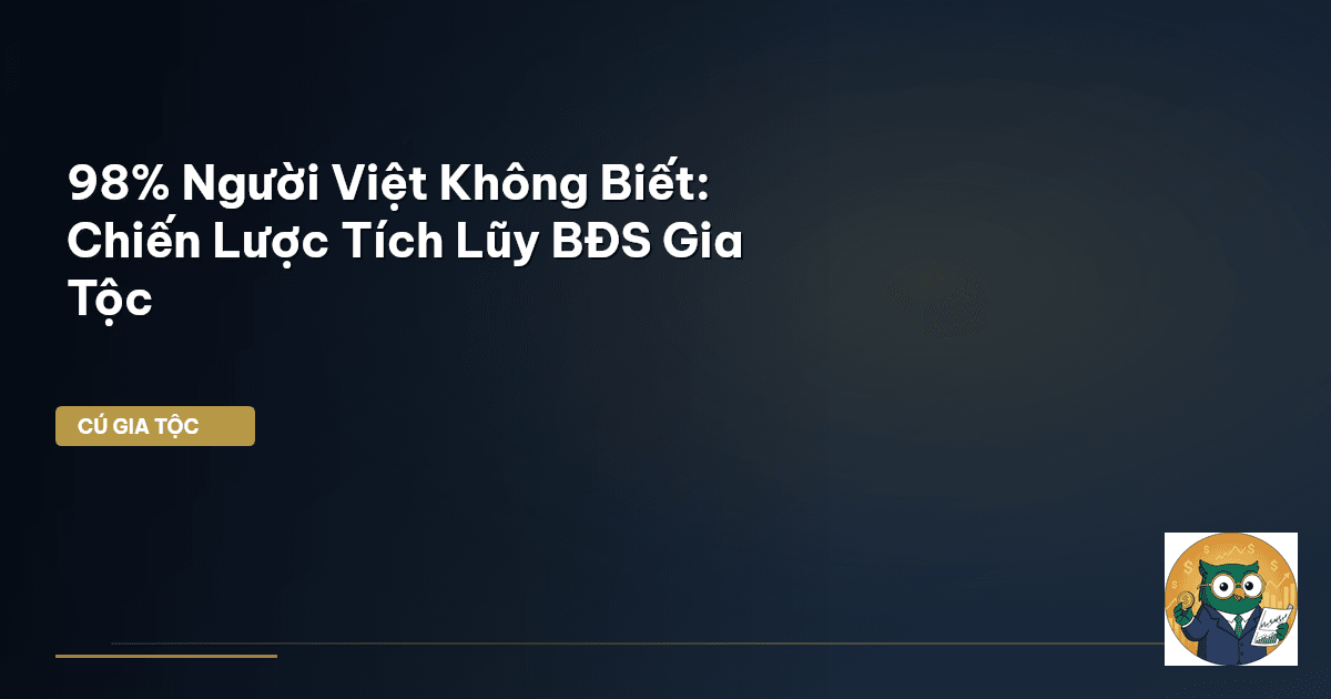 tích lũy bất động sản