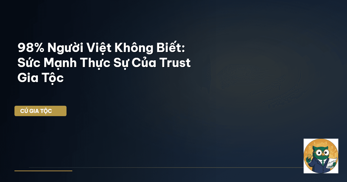 trust gia tộc
