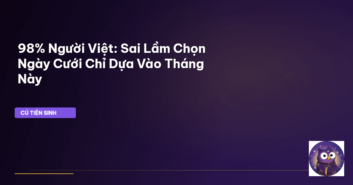 ngày cưới tốt xấu tháng này