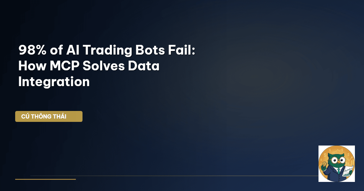 98% of AI Trading Bots Fail: How MCP Solves Data Integration