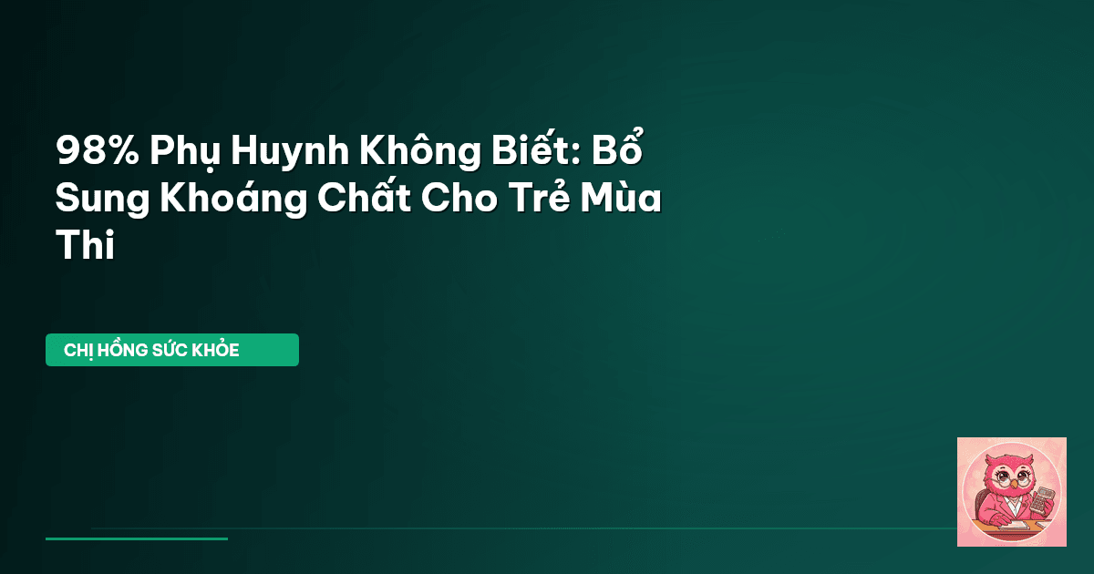 bổ sung khoáng chất cho trẻ