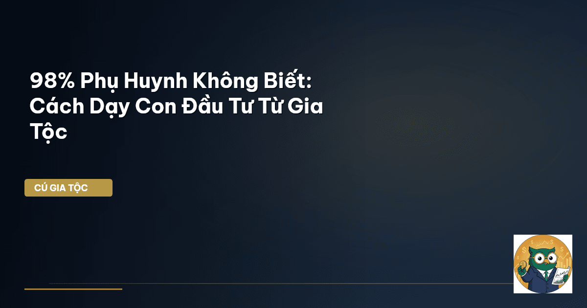 dạy con đầu tư