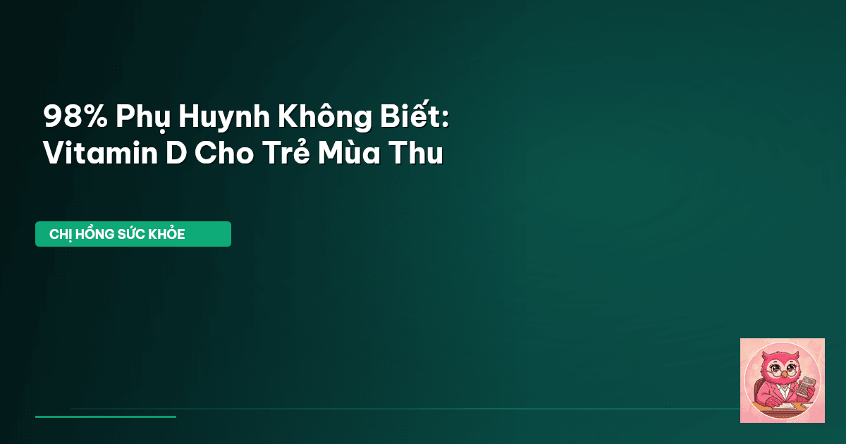 Vitamin D cho trẻ