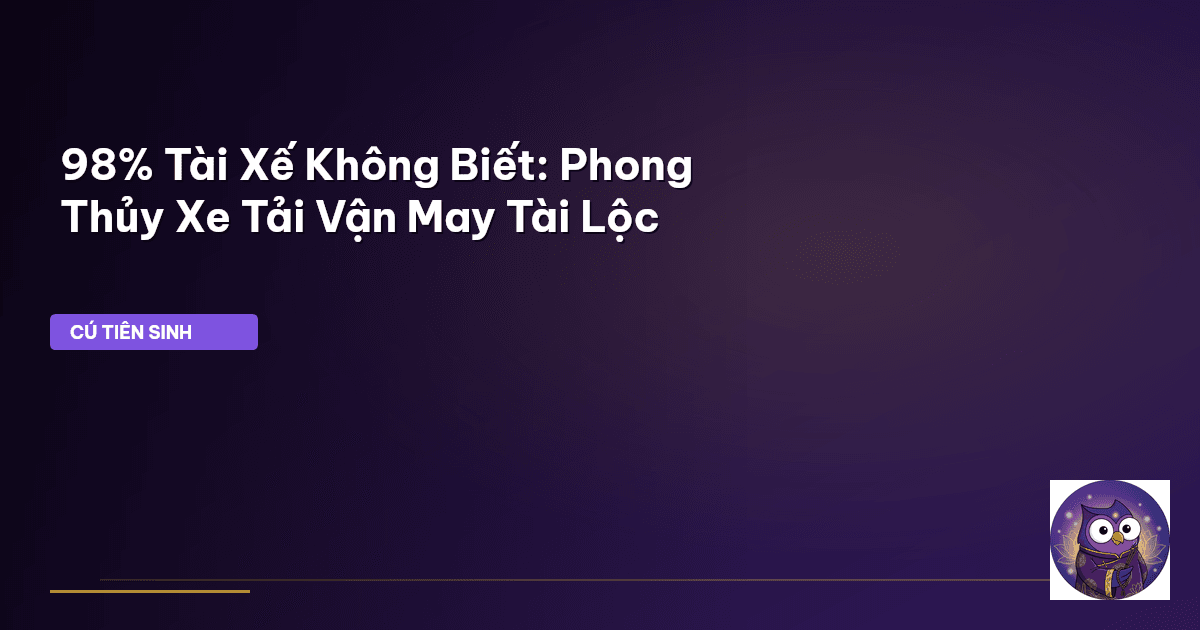 phong thủy xe tải