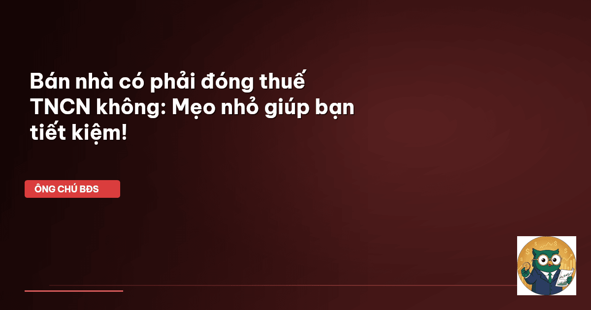 thuế TNCN bán nhà