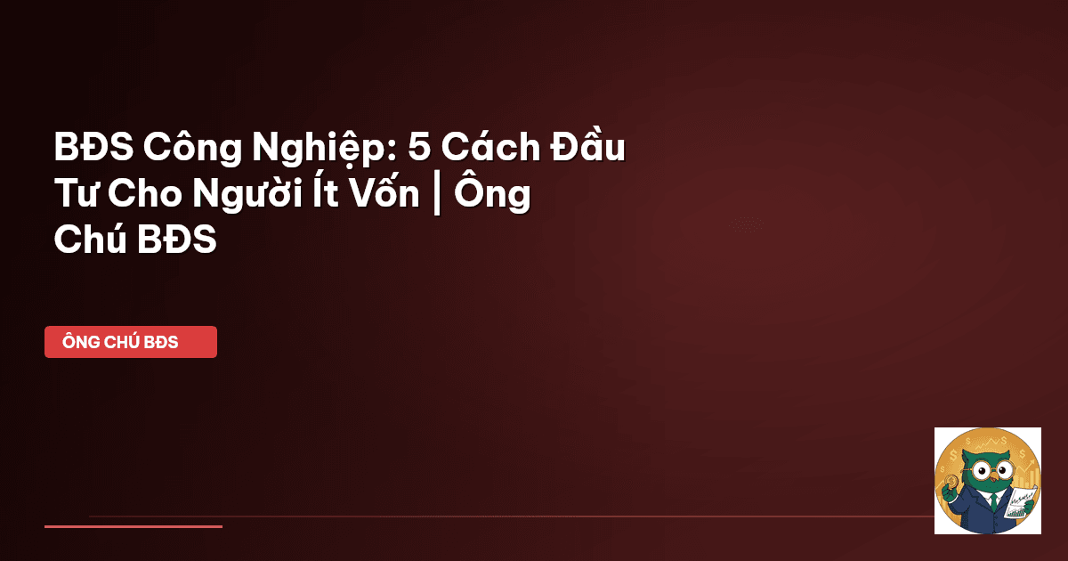 bất động sản công nghiệp