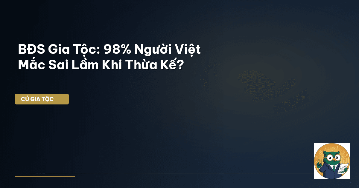 bất động sản gia tộc