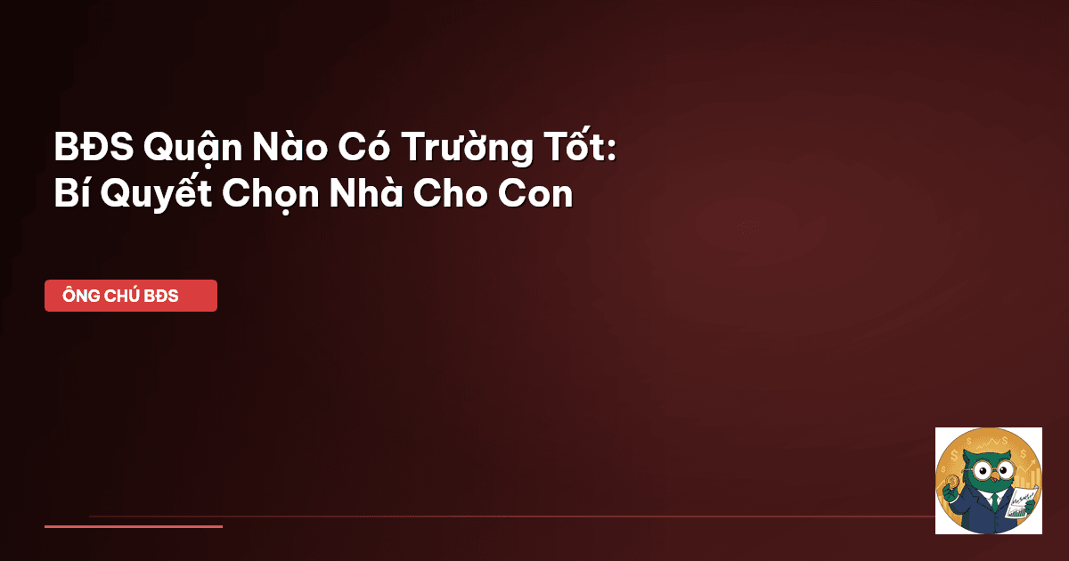 bất động sản gần trường