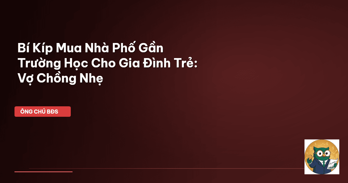 mua nhà phố gần trường
