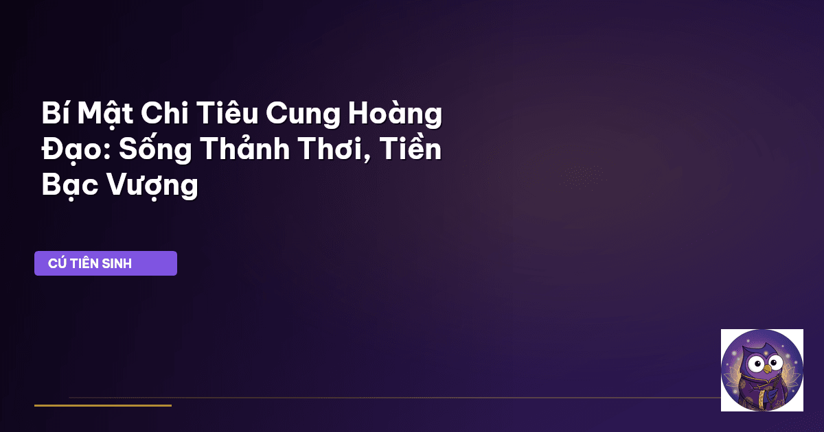 chi tiêu cung hoàng đạo