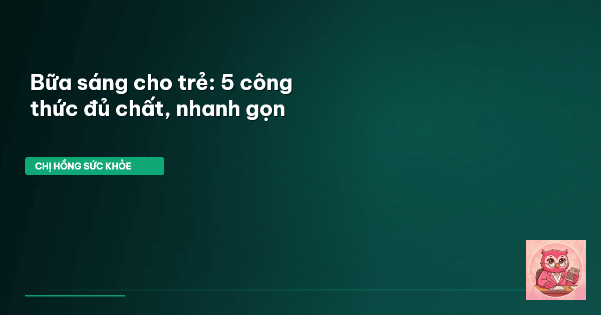 bữa sáng cho trẻ