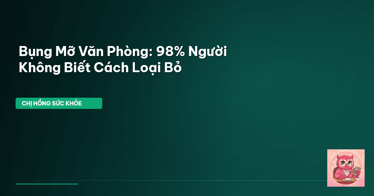 bụng mỡ văn phòng