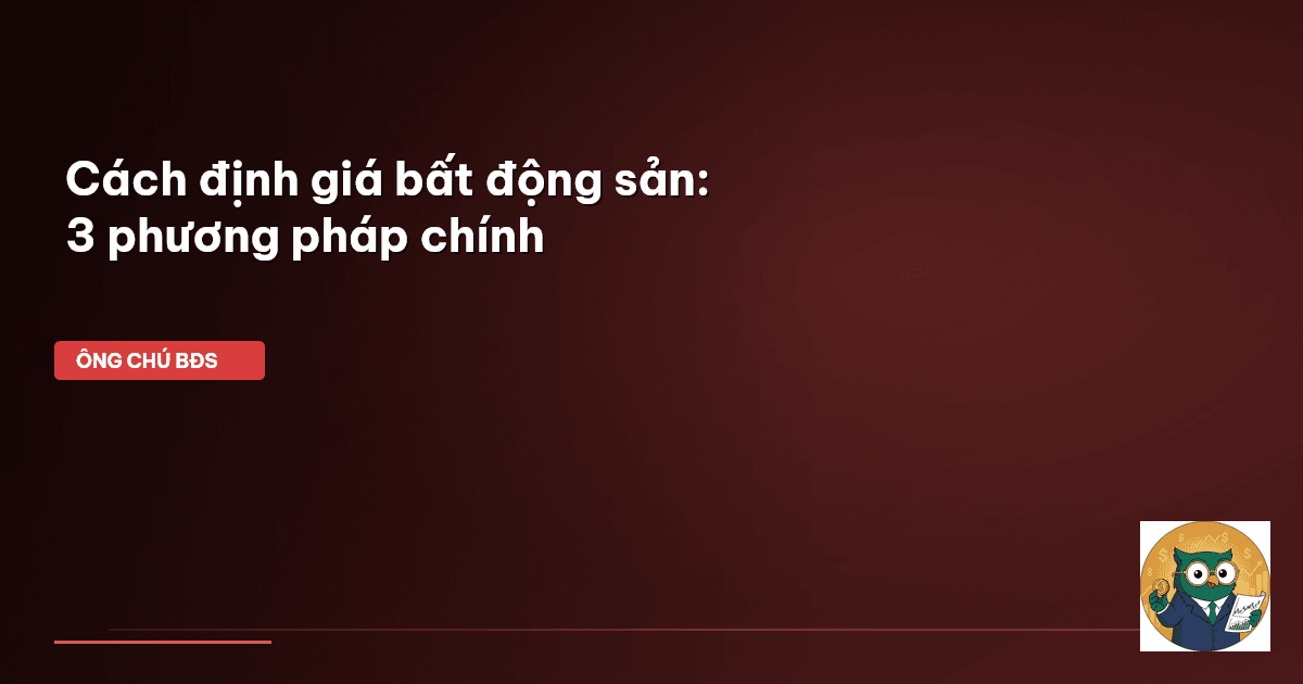 cách định giá bất động sản